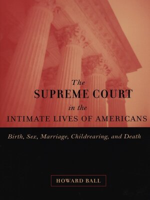cover image of The Supreme Court in the Intimate Lives of Americans